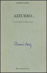 Libro Azzurro... di Rubén Darío - ean 9788820720384 - Liguori