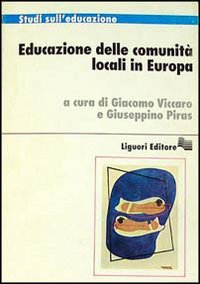 Libro Educazione delle comunità locali in Europa di  - ean 9788820720391 - Liguori