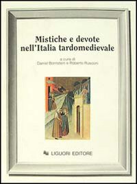 Libro Mistiche e devote nell'Italia tardomedievale di  - ean 9788820720636 - Liguori