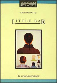 Libro Little bar di Saverio Mattei - ean 9788820720698 - Liguori