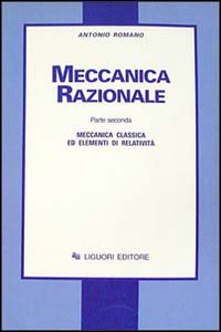 Libro Meccanica razionale di Antonio Romano - ean 9788820720971 - Liguori