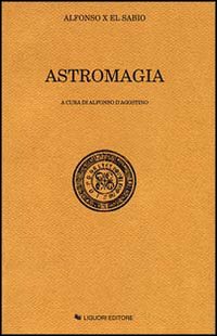 Libro Astromagia di Alfonso X di Castiglia - ean 9788820721084 - Liguori