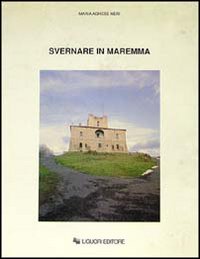 Libro Svernare in Maremma di M. Agnese Neri - ean 9788820721299 - Liguori