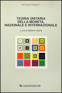 Libro Teoria unitaria della moneta