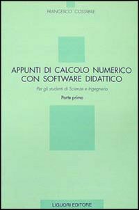 Libro Appunti di calcolo numerico con software didattico di Francesco Costabile - ean 9788820722302 - Liguori