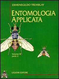 Libro Entomologia applicata di Ermenegildo Tremblay - ean 9788820723354 - Liguori