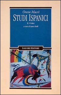 Libro Studi ispanici di Oreste Macrì - ean 9788820723675 - Liguori