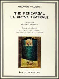 Libro rehearsal. La prova teatrale di George Villiers - ean 9788820723767 - Liguori