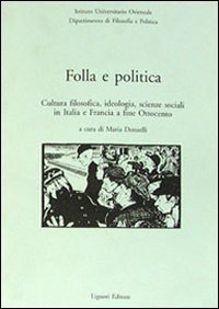 Libro Folla e politica. Cultura filosofica