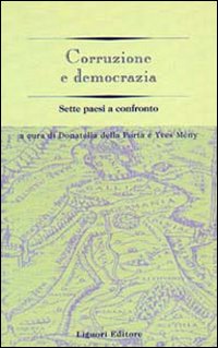 Libro Corruzione e democrazia. Sette paesi a confronto di  - ean 9788820724887 - Liguori