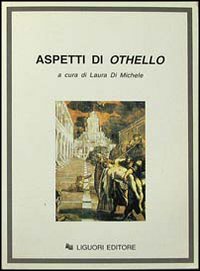 Libro Aspetti di Othello di  - ean 9788820725273 - Liguori