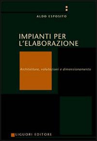 Libro Impianti per l'elaborazione. Architetture