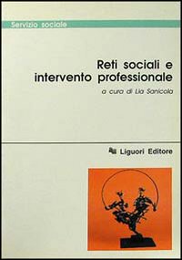Libro Reti sociali e intervento professionale di  - ean 9788820725372 - Liguori