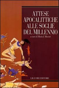 Libro Attese apocalittiche alle soglie del millennio di Maria Immacolata Macioti - ean 9788820725518 - Liguori