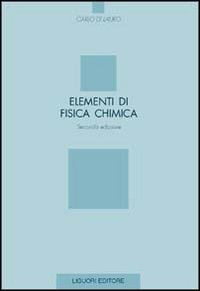 Libro Elementi di fisica chimica di Carlo Di Lauro - ean 9788820725662 - Liguori