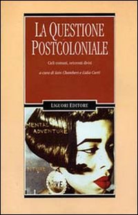 Libro questione postcoloniale. Cieli comuni
