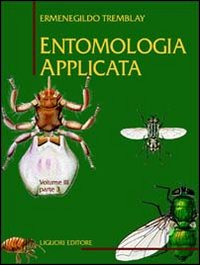 Libro Entomologia applicata di Ermenegildo Tremblay - ean 9788820726324 - Liguori