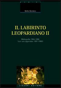 Libro labirinto leopardiano di Emilio Giordano - ean 9788820726515 - Liguori