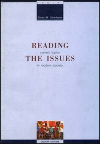 Libro Reading the issues. Current topics in modern society di Zinnia M. Steinhauer - ean 9788820726966 - Liguori