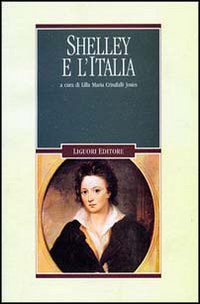 Libro Shelley e l'Italia di  - ean 9788820727031 - Liguori