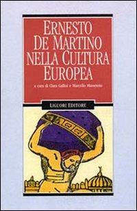 Libro Ernesto De Martino nella cultura europea di  - ean 9788820727086 - Liguori