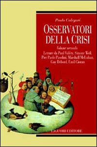 Libro Osservatori della crisi di Paolo Calegari - ean 9788820727765 - Liguori