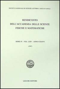 Libro Rendiconto dell'Accademia delle scienze fisiche e matematiche. Serie IV di  - ean 9788820727963 - Liguori