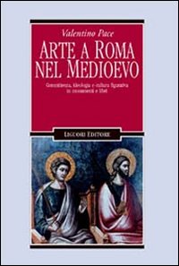 Libro Arte a Roma nel Medioevo. Committenza