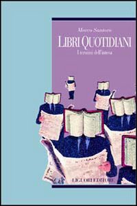 Libro Libri quotidiani. I termini dell'intesa di Marco Santoro - ean 9788820728151 - Liguori