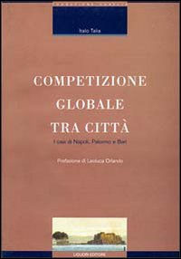 Libro Competizio globale tra città. I casi di Napoli