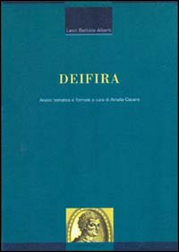 Libro Deifira. Analisi tematica e formale di Leon Battista Alberti - ean 9788820728397 - Liguori