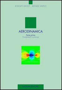 Libro Aerodinamica di Rodolfo Monti; Raffaele Savino - ean 9788820728441 - Liguori