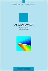 Libro Aerodinamica di Rodolfo Monti; Raffaele Savino - ean 9788820728656 - Liguori