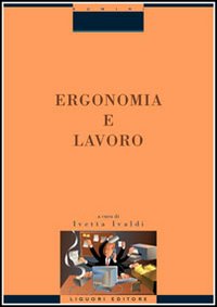 Libro Ergonomia e lavoro di  - ean 9788820728847 - Liguori