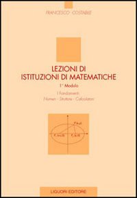 Libro Lezioni di istituzioni matematiche. 1º modulo. Numeri