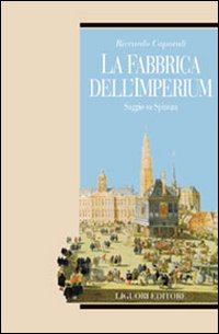 Libro fabbrica dell'imperium. Saggio su Spinoza di Riccardo Caporali - ean 9788820729899 - Liguori