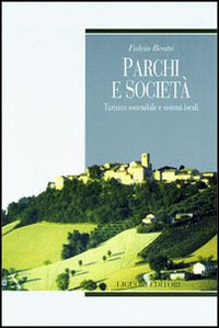 Libro Parchi e società. Turismo sostenibile e sistemi locali di Fulvio Beato - ean 9788820730055 - Liguori
