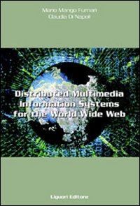 Libro Distributed multimedia information systems for the World Wide Web. A case study for cultural heritage