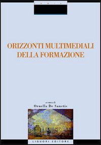 Libro Orizzonti multimediali della formazione di  - ean 9788820730796 - Liguori