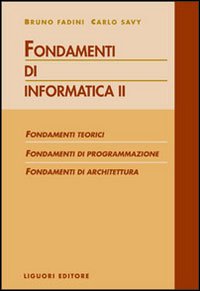 Libro Fondamenti di informatica. Fondamenti teorici