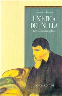 Libro etica del nulla. Libertà