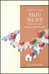 Libro Salto nel Sud. Sinistra e net-economy di Gianfranco Nappi - ean 9788820732363 - Liguori