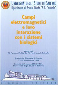 Libro Campi elettromagnetici e loro interazione con i sistemi biologici. Atti delle Giornate di studio (Università degli studi di Salerno