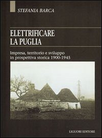 Libro Elettrificare la Puglia. Impresa