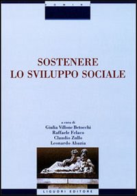Libro Sostenere lo sviluppo sociale di Giulia Villone Betocchi - ean 9788820732608 - Liguori