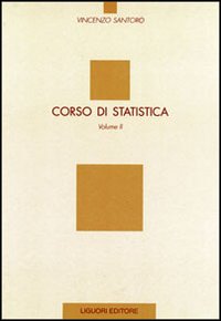 Libro Corso di statistica di Vincenzo Santoro - ean 9788820732776 - Liguori