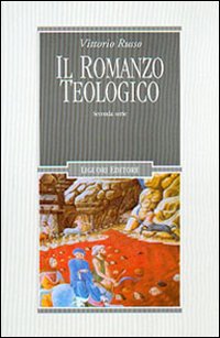 Libro romanzo teologico. 2ª serie di Vittorio Russo - ean 9788820733100 - Liguori