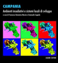 Libro Campania. Ambienti insediativi e sistemi locali di sviluppo di  - ean 9788820733766 - Liguori