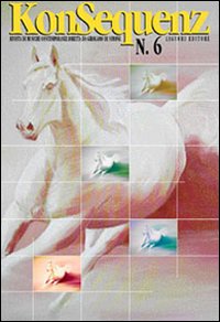 Libro Konsequenz. Rivista di musiche contemporanee. Nuova serie di  - ean 9788820733919 - Liguori