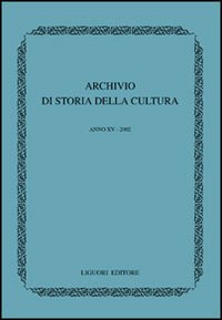 Libro Archivio di storia della cultura (2002) di  - ean 9788820734565 - Liguori